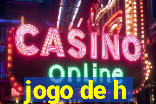 jogo de h